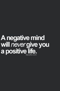 Quote - A negative mind